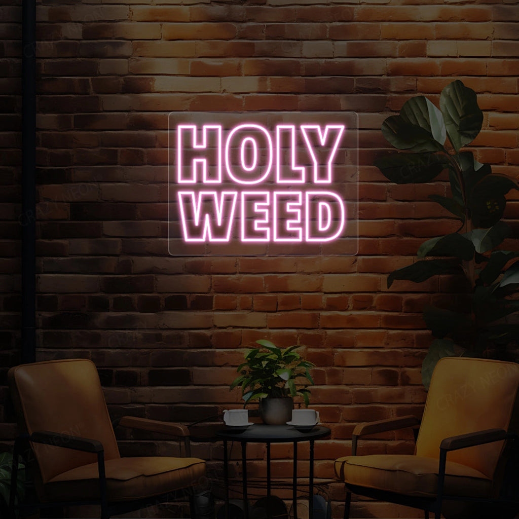 Holy Weed Neon Sign